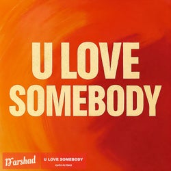 U Love Somebody