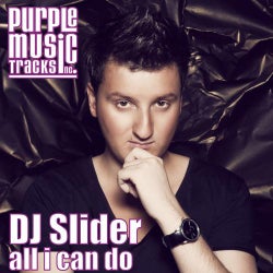 DJ Slider - All You Can Do