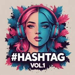 #Hashtag, Vol. 1