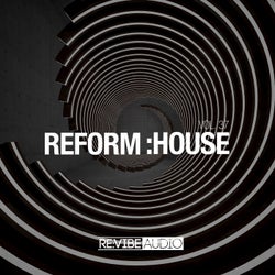 Reform:House, Vol. 37