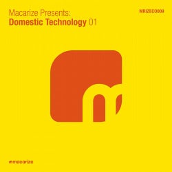 Macarize Presents: Domestic Technology 01