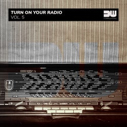 Turn On Your Radio, Vol. 5
