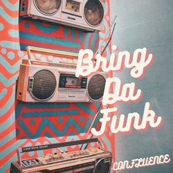 Bring Da Funk