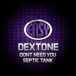 Don't Need You / Septic Tank