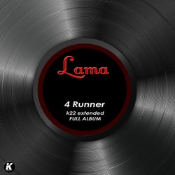 4 RUNNER k22 extended full album