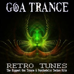 Goa Trance Retro Tunes (The Biggest Goa Trance & Psychedelic Techno Hits)