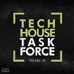 Tech House Task Force Vol. 30