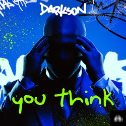 You Think (Extended Mix)