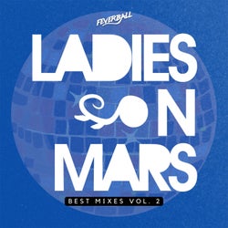 Ladies on Mars Best Mixes, Vol. 2