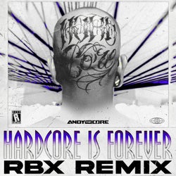 HARDCORE IS FOREVER (RBX Remix)