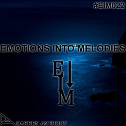 EMOTIONS INTO MELODIES - EPISODE 022