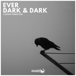 Ever Dark & Dark