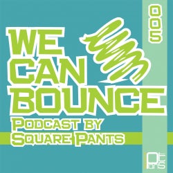 We Can Bounce Poscast 005