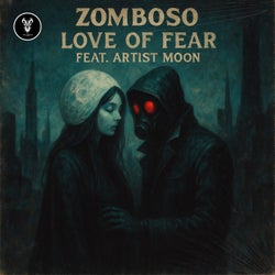 Love Of Fear (feat. Artist Moon)