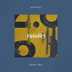 Fatality (Crazy Mix)