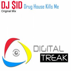Drug House Kills Me (Original Mix)