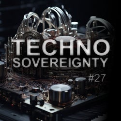 Techno Sovereignty EP27 Selection