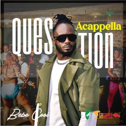 Question (Acappella)