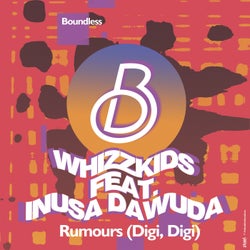 Rumours (Digi, Digi) Feat. Inusa Dawuda