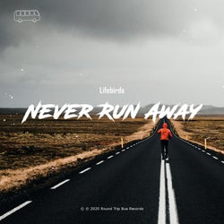 Never Run Away