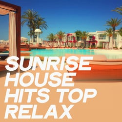 Sunrise House Hits Top Relax