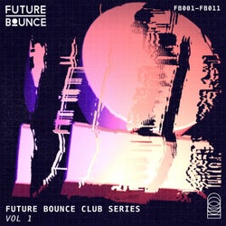 Future Bounce Club Series, Vol. 1