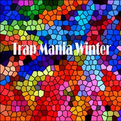 Trap Mania Winter