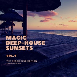 Magic Deep-House Sunsets (The Beach Club Edition), Vol. 4