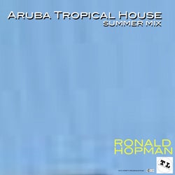 Aruba Tropical House (Summer Mix)