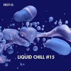 Liquid Chill, Vol. 15