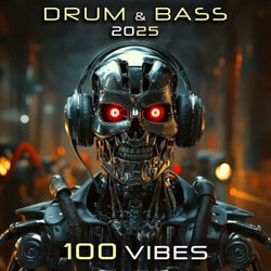 Drum & Bass 2025 100 Vibes