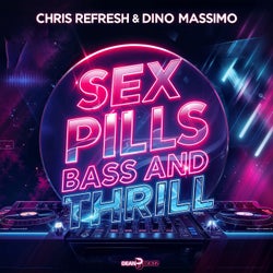 Sex Pills Bass and Thrill