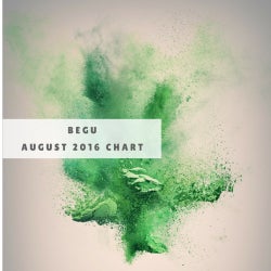 Begu - August 2016 Chart