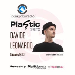 PLASTIC DREAMS (IbizaGlobalRadio 2.7.2018)
