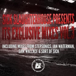 Sick Slaughterhouse Presents Its Exclusive Mixes Vol. 3