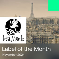 Label of the Month | Lost Miracle