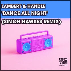 Dance All Night (Simon Hawkes Remix)