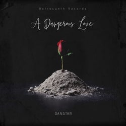 A Dangerous Love