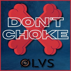 Don't Choke