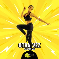 Otra Vez (Tabata Mix)