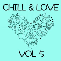Chill & Love, Vol. 5