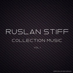 Ruslan Stiff - Collection Music