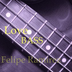 Love Bass (Felipe Ramirez)