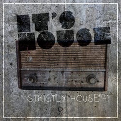 It's House - Strictly House Vol. 23