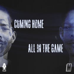Coming Home / All In The Game
