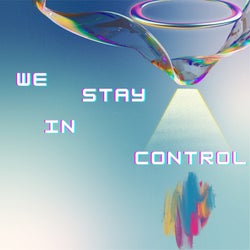 We Stay in Control