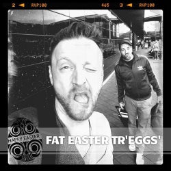 FAT EASTER TR'EGGS'