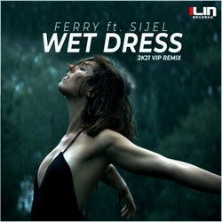 Wet Dress (2K21 VIP Remix)