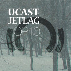 UCast 'Jetlag' Top 10