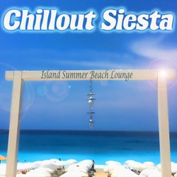 Chillout Siesta (Island Summer Beach Lounge)